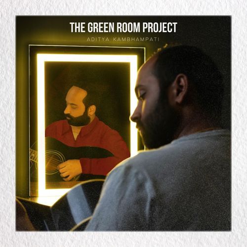 The Green Room Project Aditya Kambhampati MP3 Download